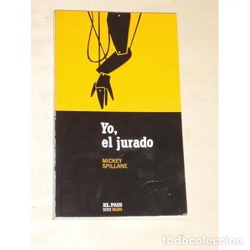 Gebrauchte B&uuml;cher: Yo, el Jurado - Mickey Spillane - Diario el Pa&iacute;s - 2004 - Serie Negra, N&ordm; 25