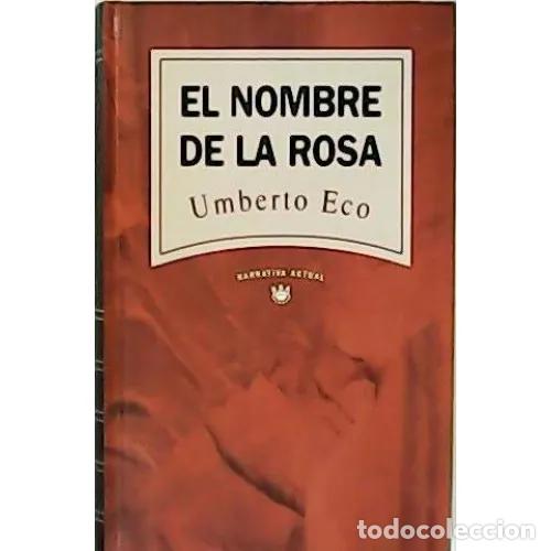 Libri di seconda mano: El Nombre de la Rosa - Eco, Umberto - RBA - 1993, 4&ordf; ed. - Narrativa Actual, 4318 - Trad. Pochtar Br