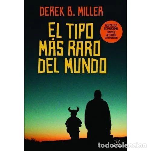 Livros em segunda m&atilde;o: El Tipo M&aacute;s Raro del Mundo - Miller, Derek B. - Espasa - 2013, 1&ordf; ed. - Narrativa - Trad. A. Montoto