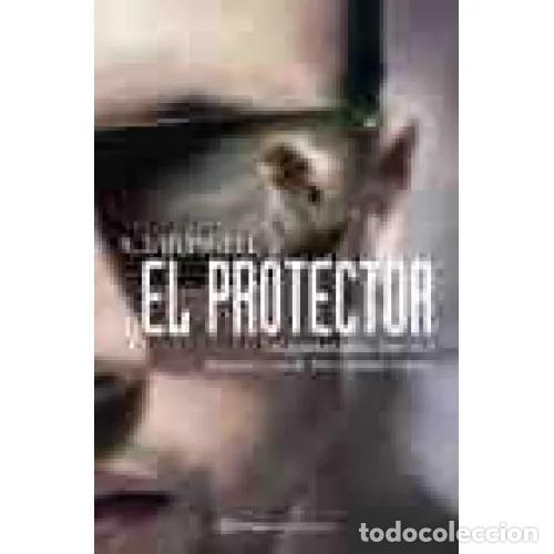 Second hand books: El Protector - A.J. Quinnell - Planeta - 2004 - Internacional - Un guardaespaldas debe estar dispues