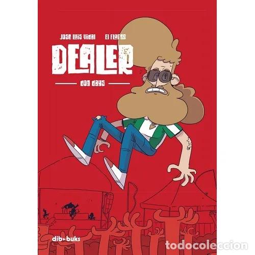 Libri di seconda mano: Dealer. Dog Days - Jos&eacute; Luis, el Flores - 1 - 2019, 1&ordf; ed. - Divi&eacute;rtete