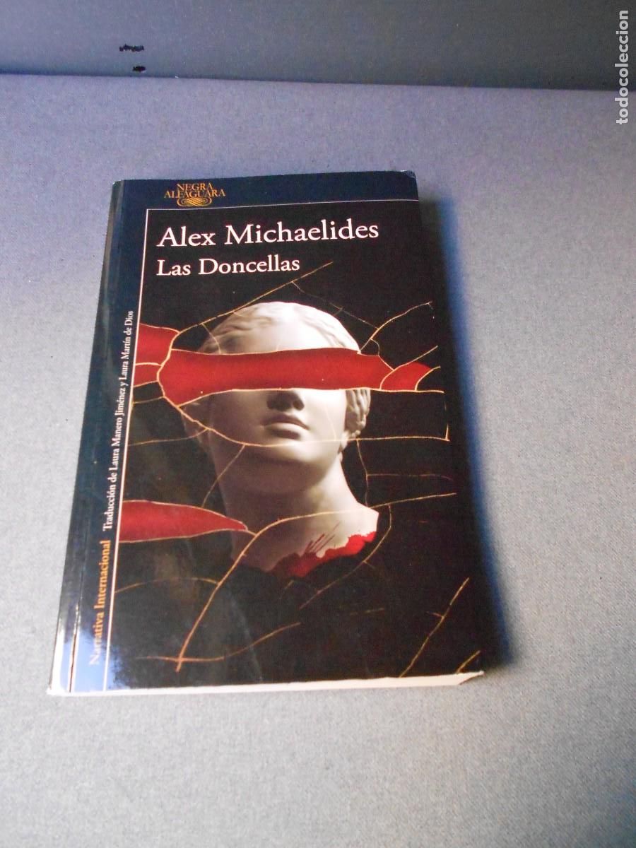 Libros de segunda mano: LAS DONCELLAS. ALEX MICHAELIDES - Foto 1