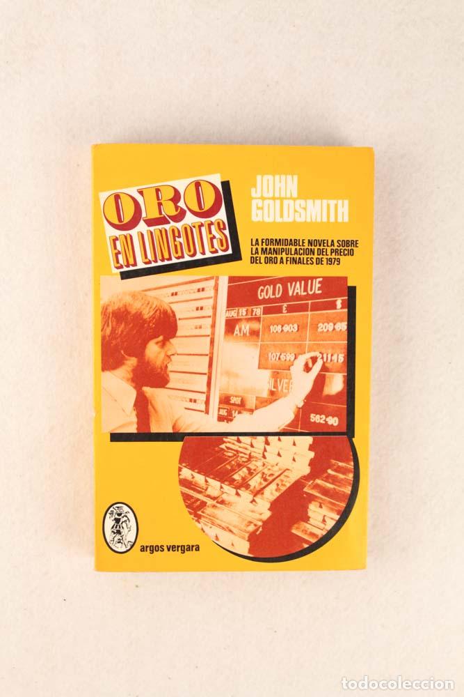 Libros de segunda mano: Oro en lingotes - John Goldsmith - Foto 1