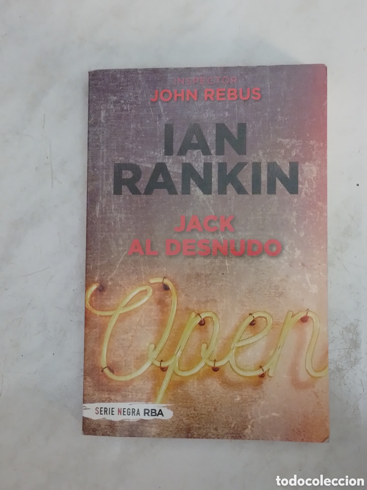 Libros de segunda mano: Ian Rankin. Jack al desnudo. RBA Serie Negra. 2022. 1a edici&oacute;n. Tapa cartulina.