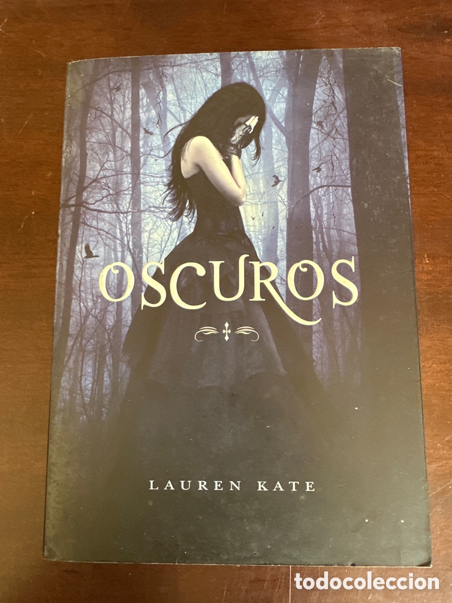 Gebrauchte B&uuml;cher: Oscuros; Lauren Kate - Montena, primera edici&oacute;n 2010