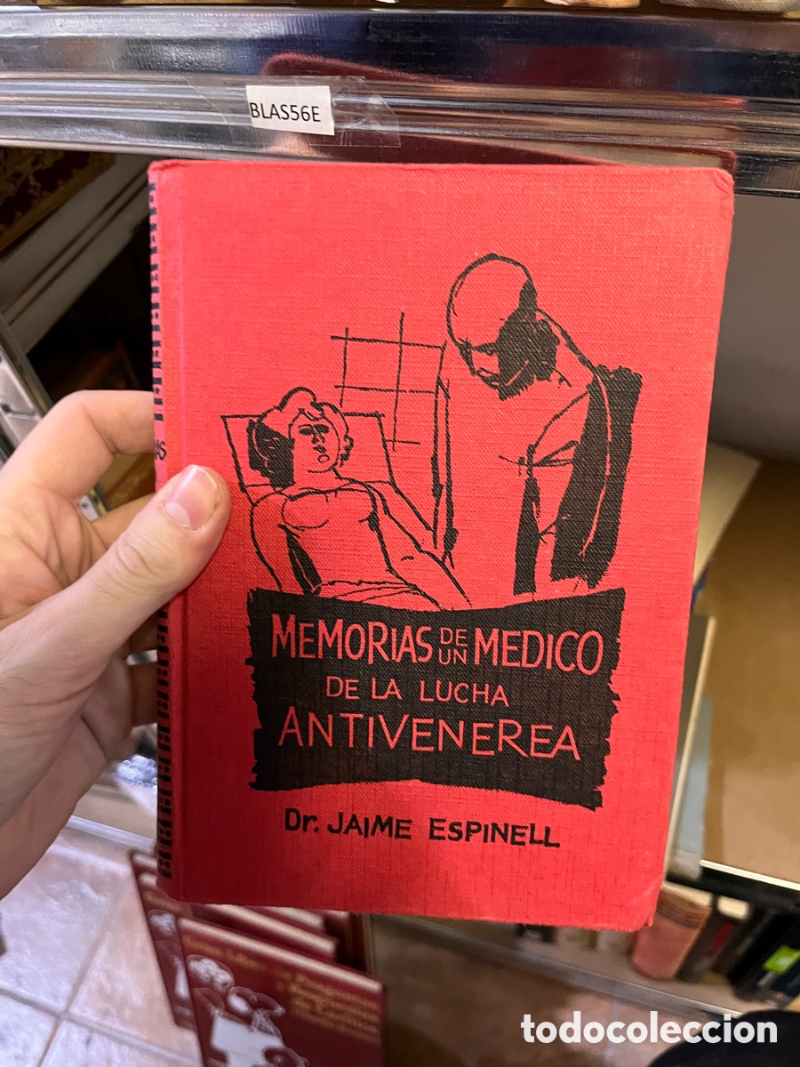 Libros de segunda mano: Blas56E MEMORIAS DE MEDICO DE LA LUCHA ANTIVENEREA Dr. JAIME ESPINELL