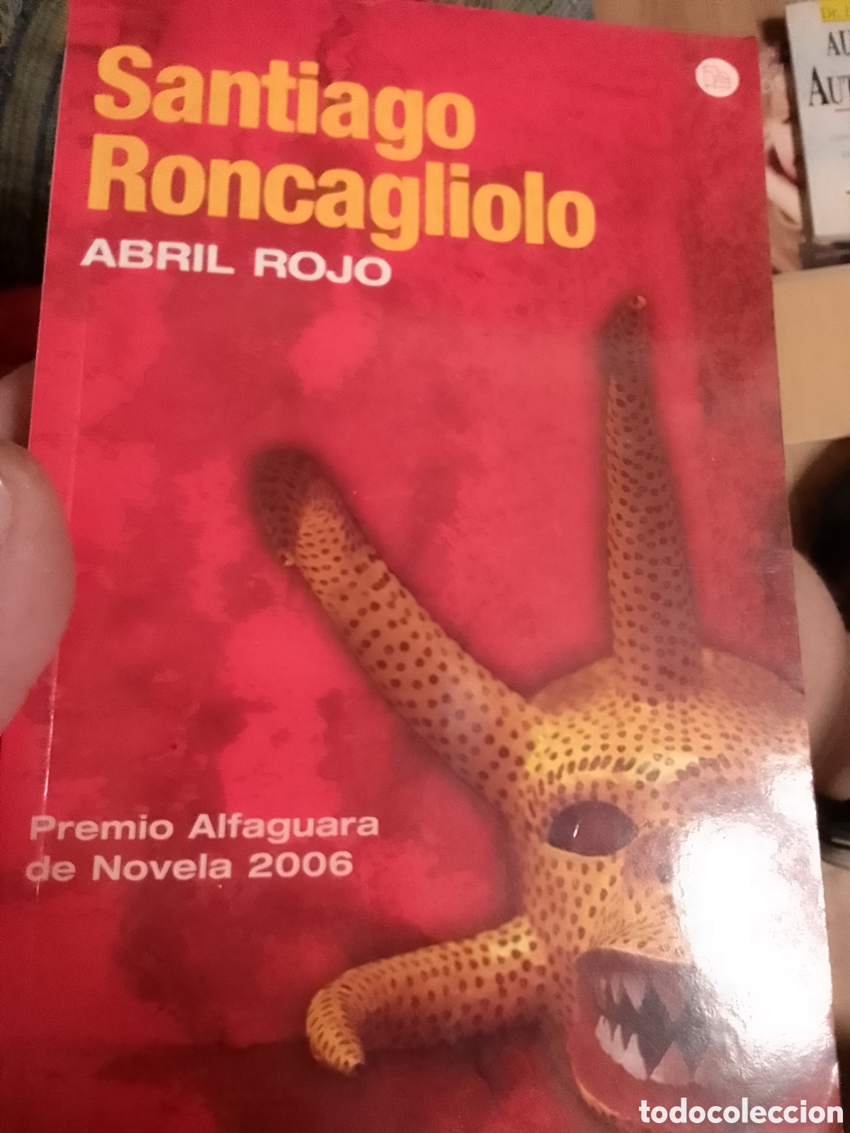 Second hand books: Abril Rojo Santiago Roncagliolo