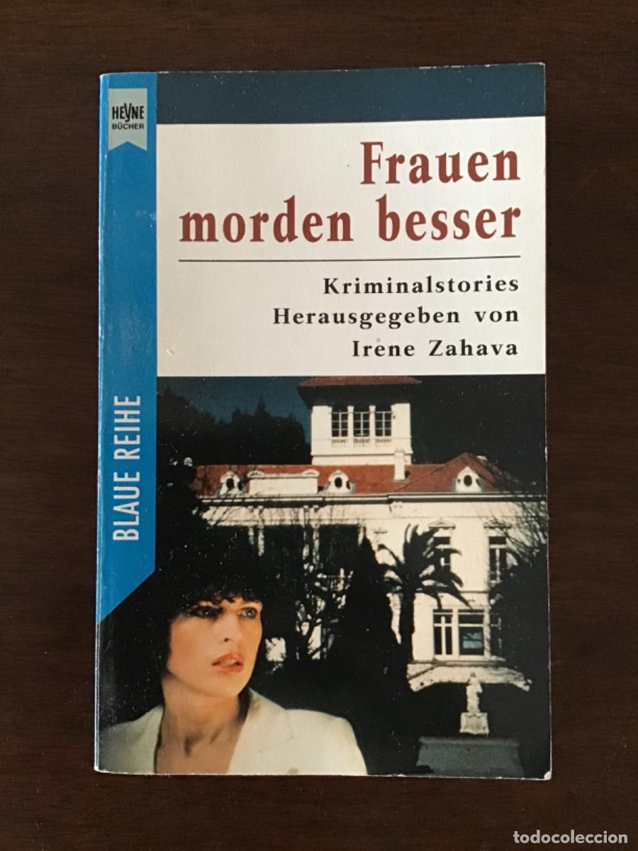 Libros de segunda mano: Frauen morden besser: Kriminalstories. Herausgeben von Irena Zahava. Deutsch