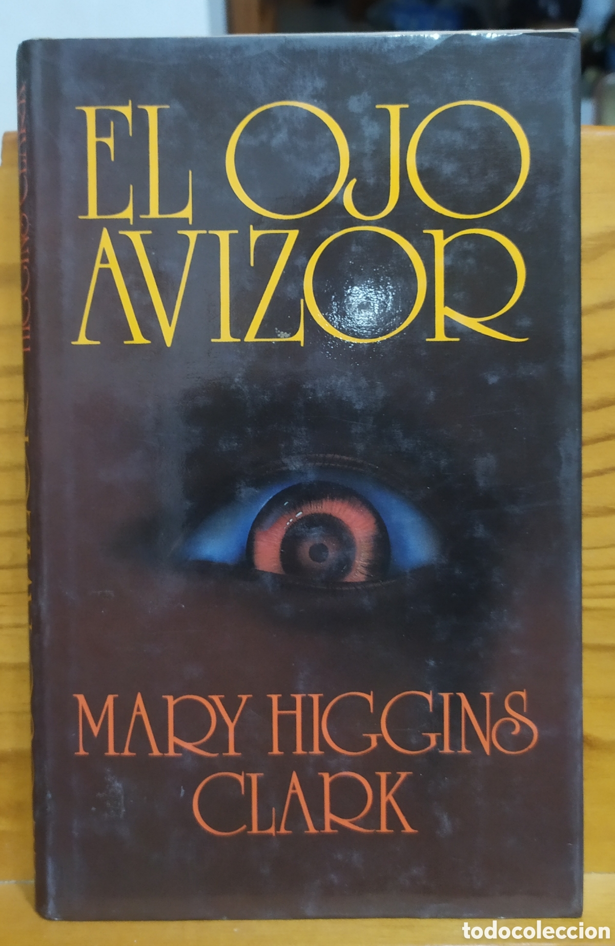 Libros de segunda mano: Mary Higgins Claro: El ojo avizor - C&iacute;rculo de Lectores 1986