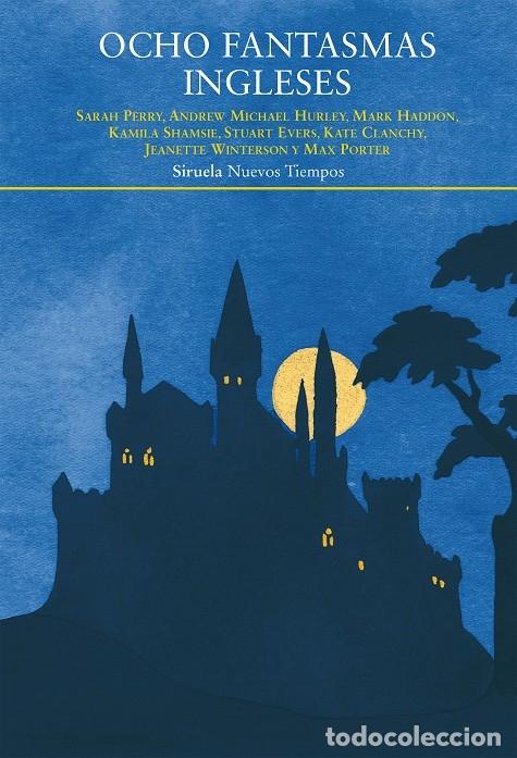 Gebrauchte B&uuml;cher: OCHO FANTASMAS INGLESES - HURLEY, PERRY, HADDON, SHAMSIE, EVERS, CLANCHY, WINTERS - SIRUELA - 2019 -
