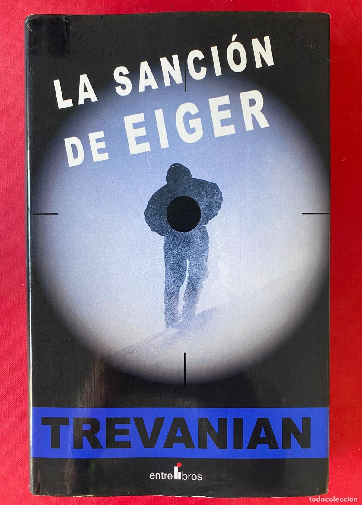 Libros de segunda mano: La sanci&oacute;n Eiger - Trevanian - Foto 1