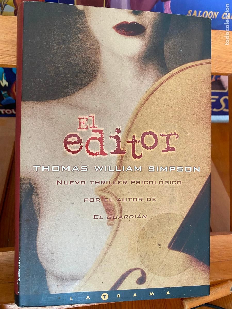 Libros de segunda mano: EL EDITOR. THOMAS WILLIAM SIMPSON. EDICIONES B - Foto 1