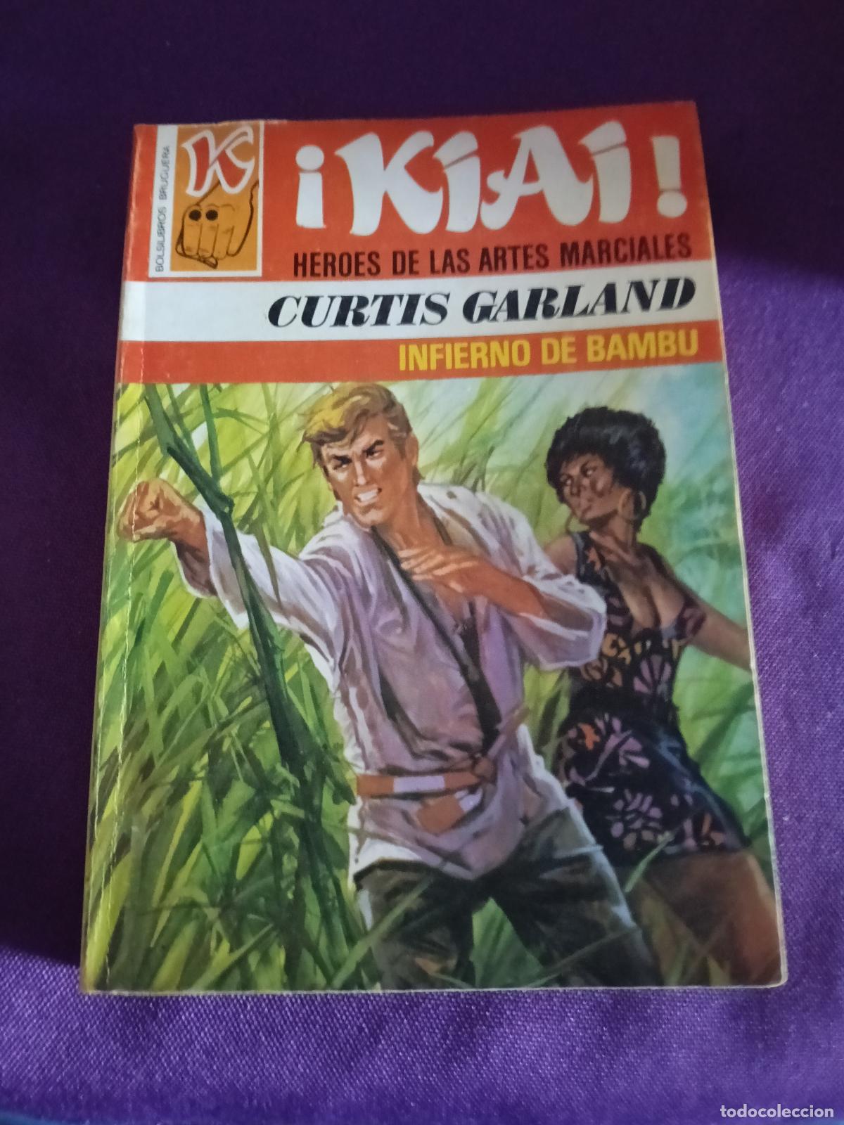 Livros em segunda m&atilde;o: &iexcl;Kiai! H&eacute;roes de las artes marciales N&ordm; 43 INFIERNO DE BAMBU CURTIS GARLAND