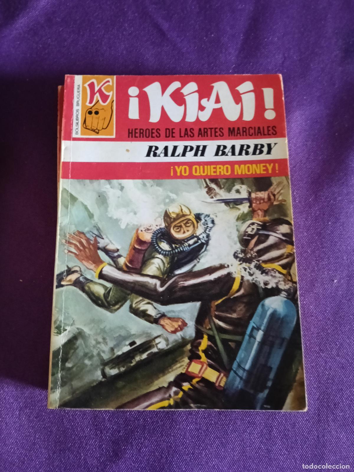 Libri di seconda mano: &iexcl;Kiai! H&eacute;roes de las artes marciales N&ordm; 65 YO QUIERO MONEY RALPH BARBY