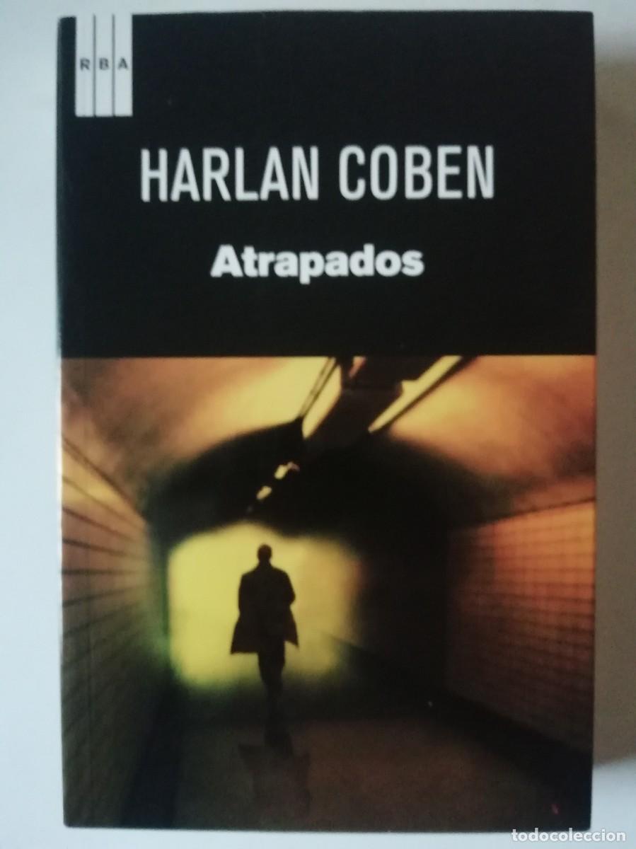 Libros de segunda mano: ATRAPADOS - HARLAN COBEN - ED. RBA 2012
