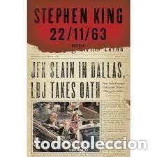 Libros de segunda mano: STEPHEN KING: 22/11/63 - Foto 1
