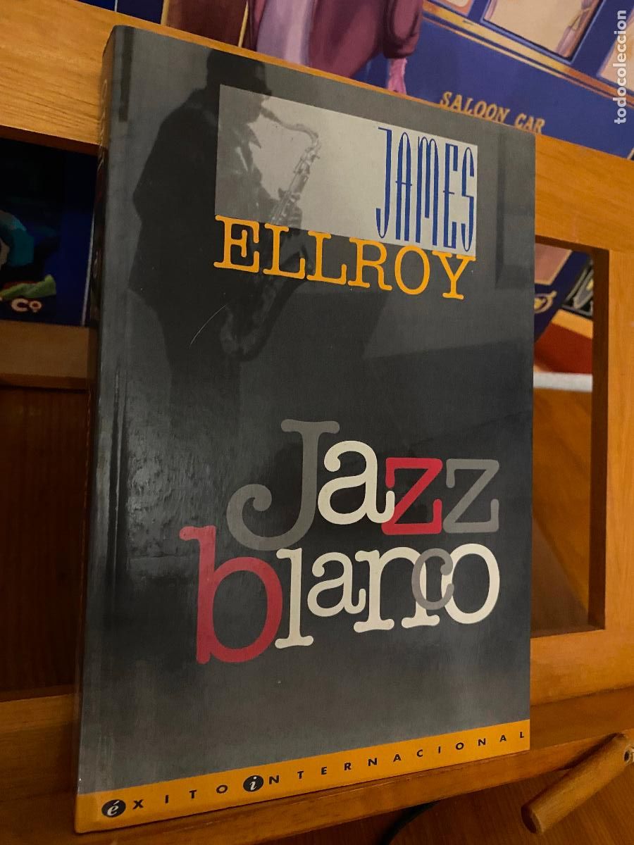 Libros de segunda mano: JAZZ BLANCO. JAMES ELLROY. EDICIONES B - Foto 1