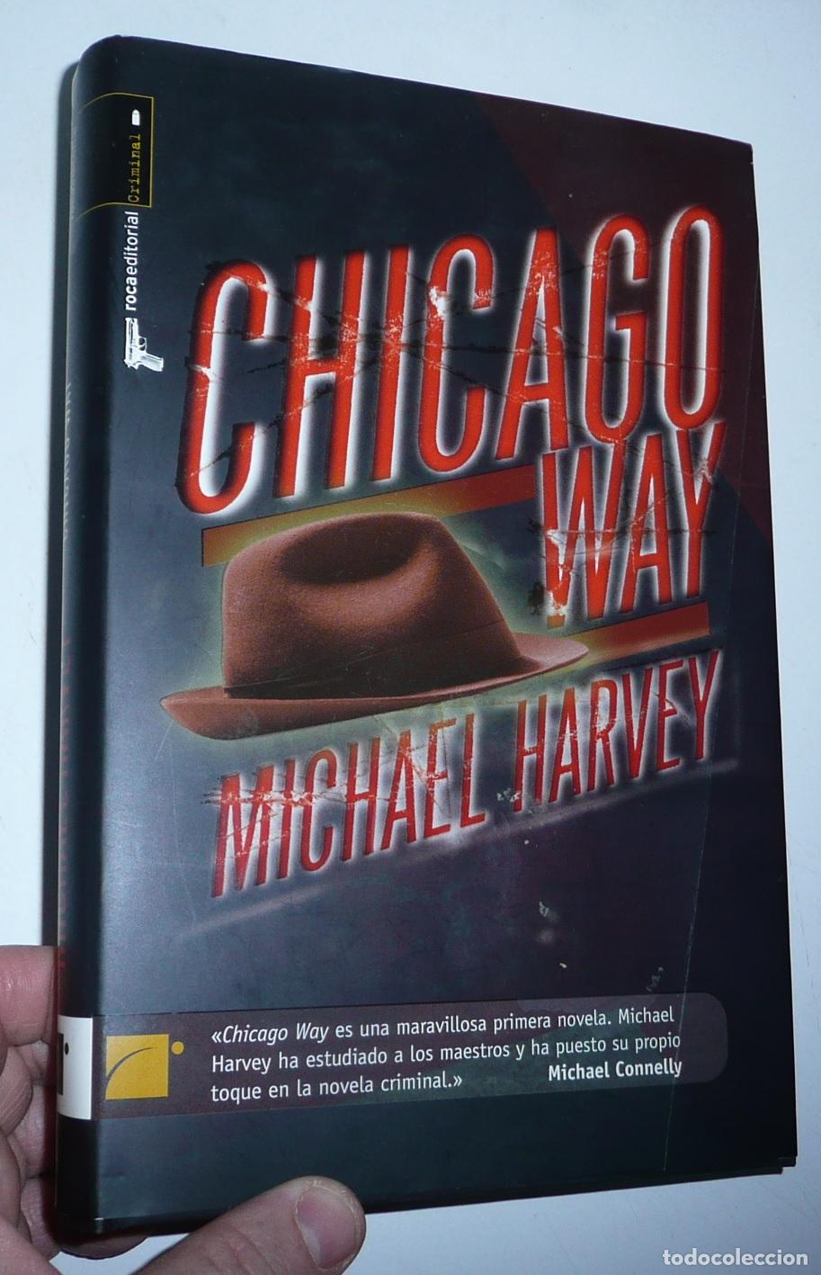 Libri di seconda mano: Chicago way - Michael Harvey (Roca Editorial, 2008) Tapa dura