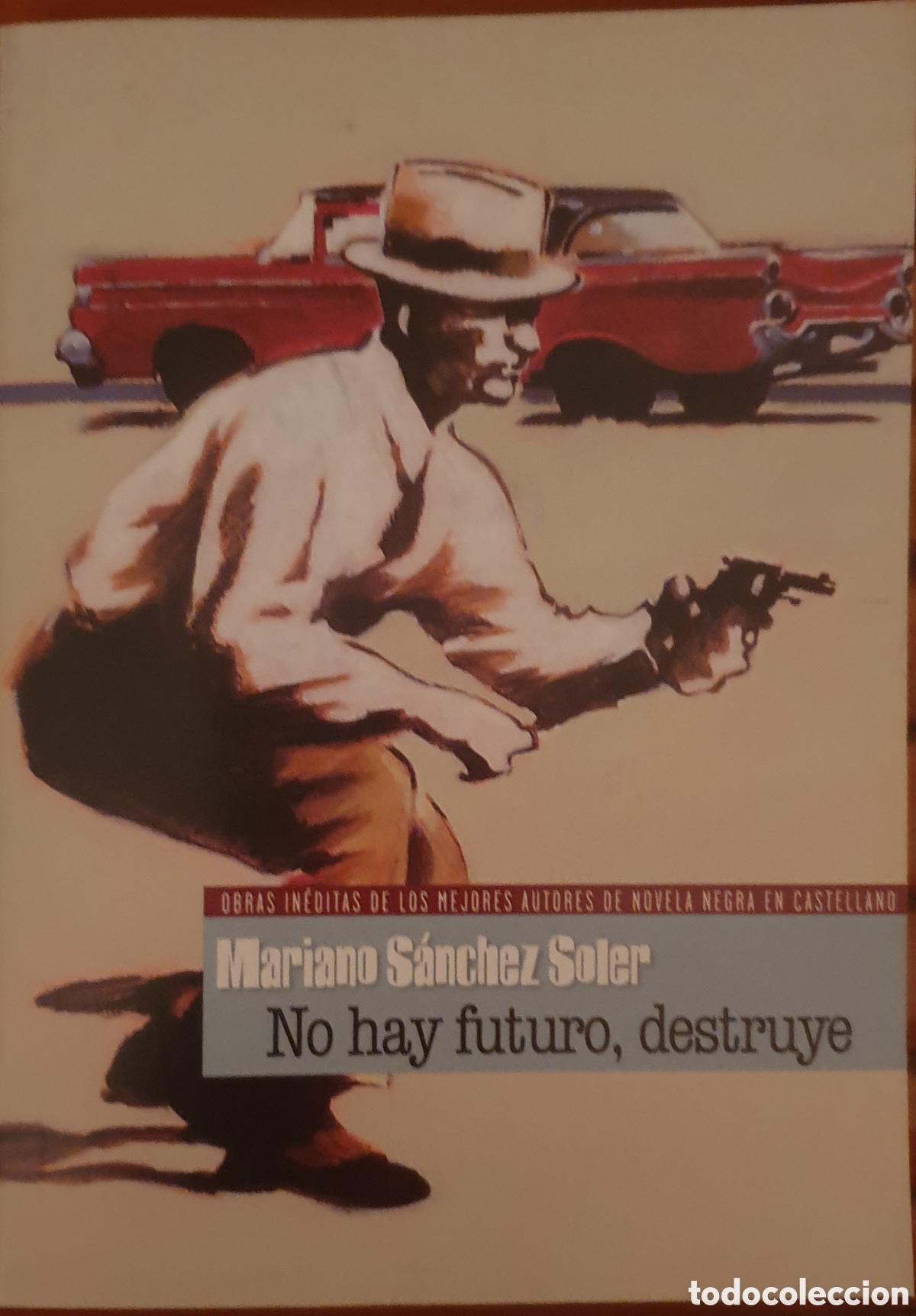 Libros de segunda mano: NO HAY FUTURO, DESTRUYE - MARIANO SANCHEZ SOLER INTERVIU