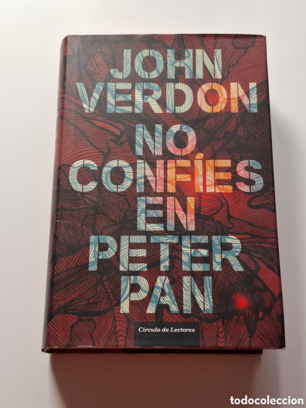 Libros de segunda mano: L30. No Confies En Peter Pan - John Verdon, C&iacute;rculo De Lectores 2014.