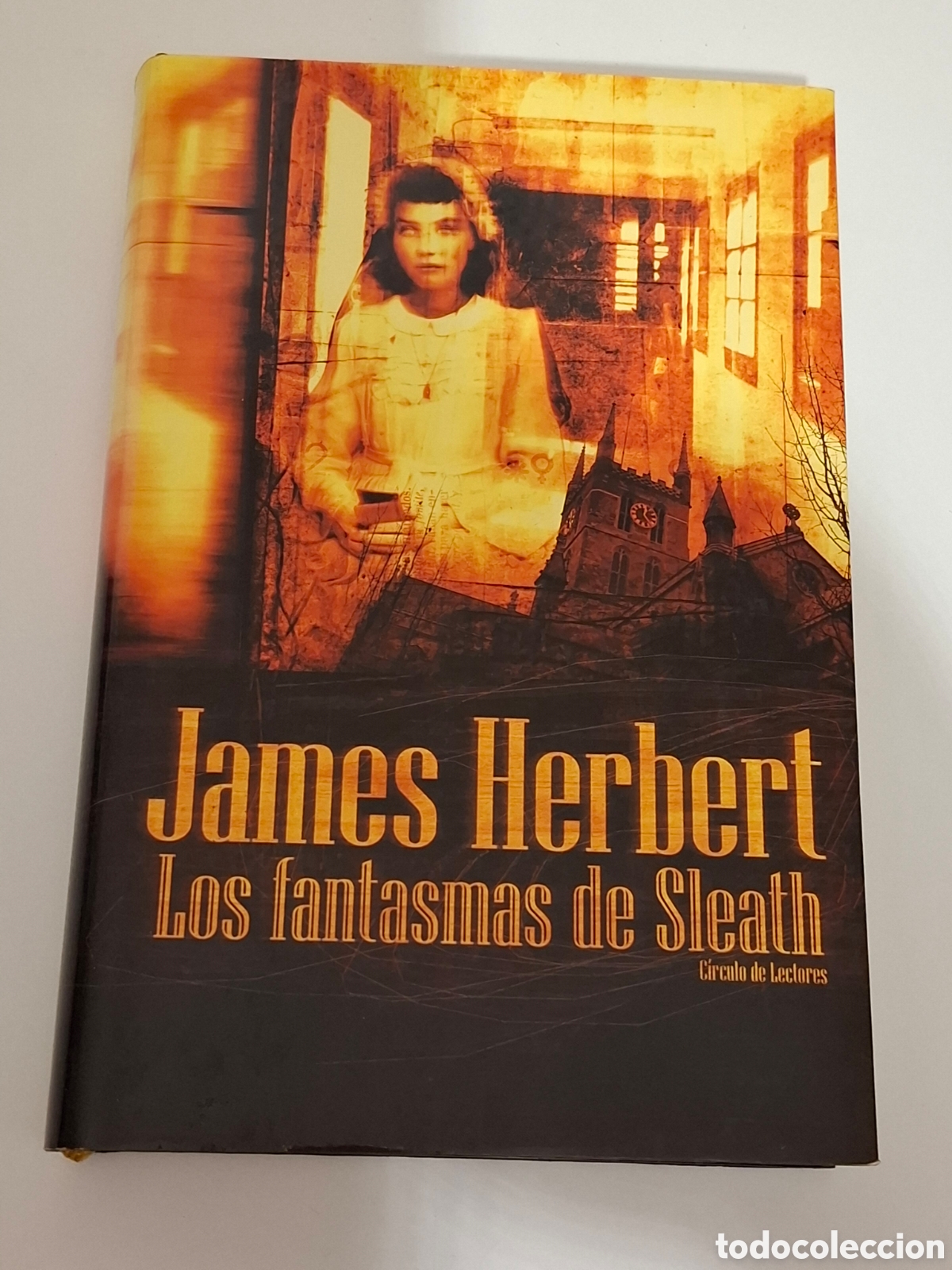 Libros de segunda mano: L30. Los Fantasmas De Sleath - James Herbert, C&iacute;rculo De Lectores 2004.