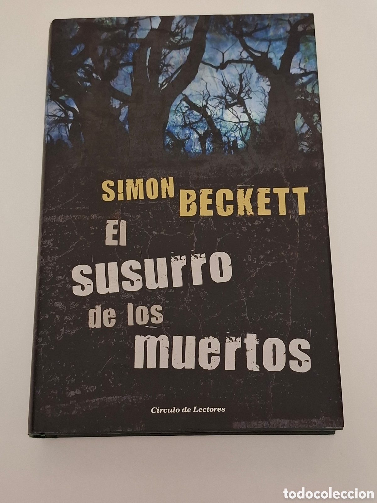 Libros de segunda mano: L30. El Susurro De Los Muertos - Simon Beckett, C&iacute;rculo De Lectores 2011.