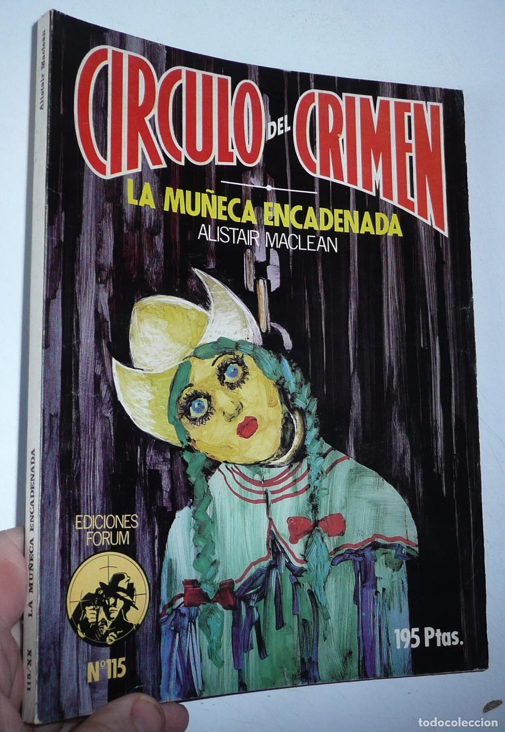 Libri di seconda mano: C&iacute;rculo del Crimen N&ordm; 115 La mu&ntilde;eca encadenada - Alistair Maclean (Ediciones Forum, 1985)