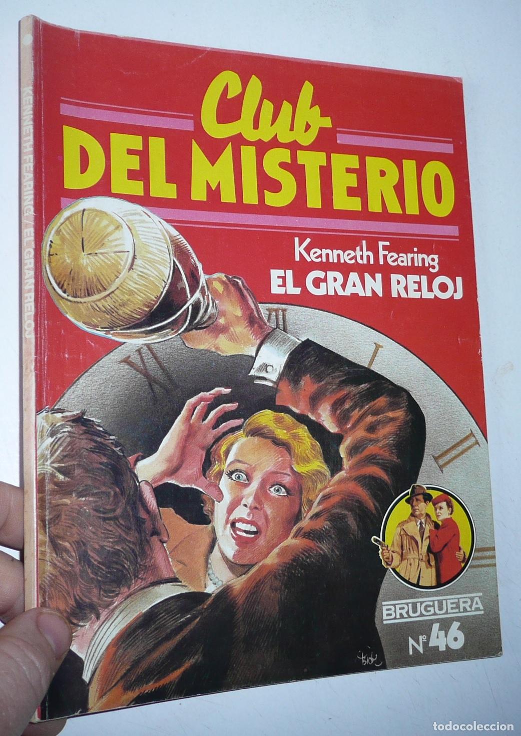 Libros de segunda mano: Club del Misterio N&ordm; 46 El gran reloj - Kenneth Fearing (Bruguera, 1982)