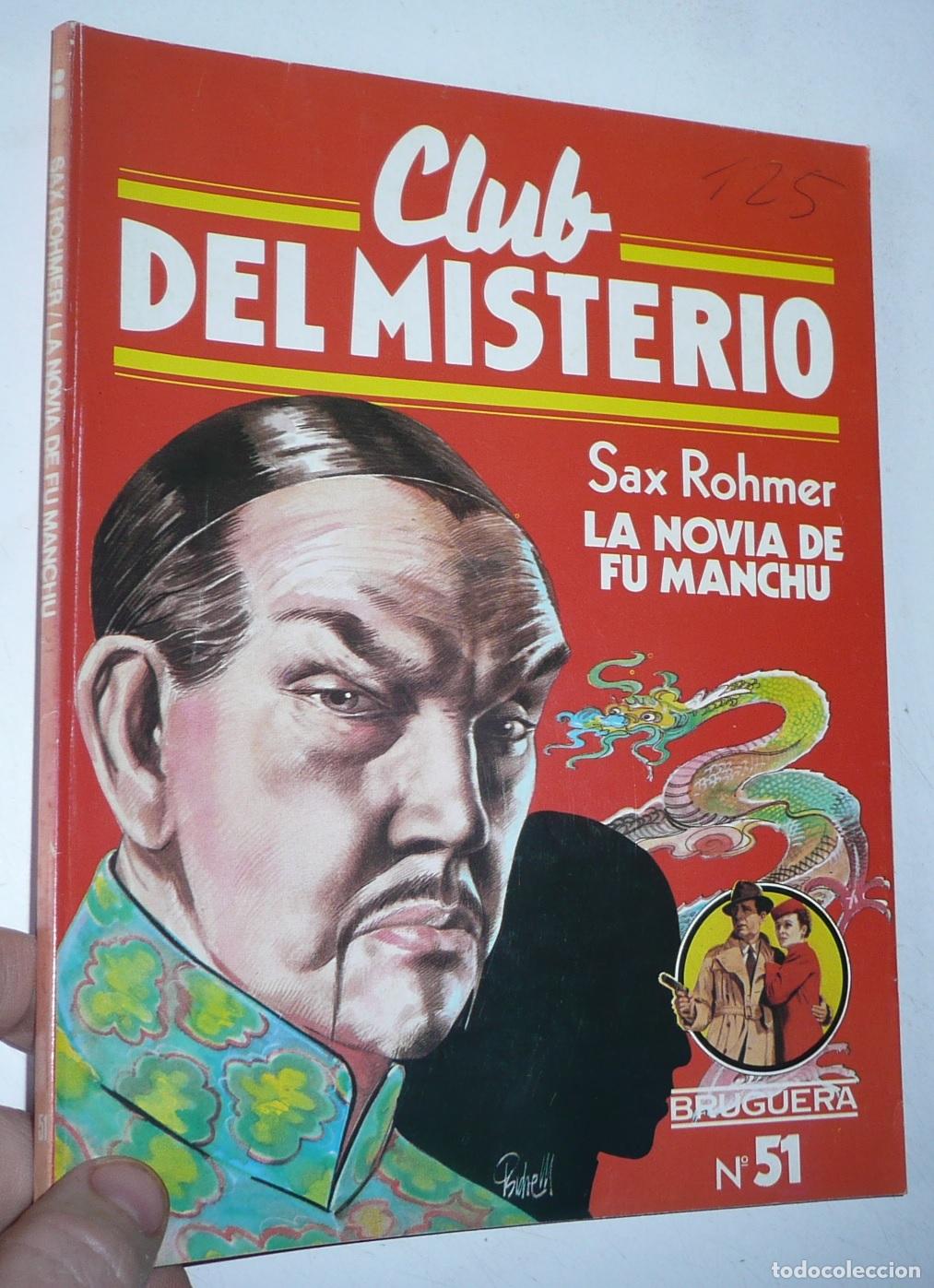 Libri di seconda mano: Club del Misterio N&ordm; 51 La novia de Fu Manchu - Sax Rohmer (Bruguera, 1982)