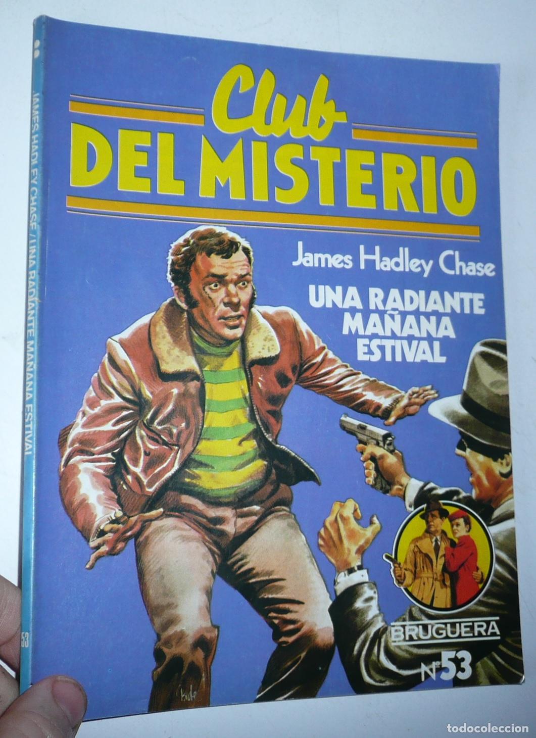 Gebrauchte B&uuml;cher: Club del Misterio N&ordm; 53 Una radiante ma&ntilde;ana estival - James Hadley Chase (Bruguera, 1982)