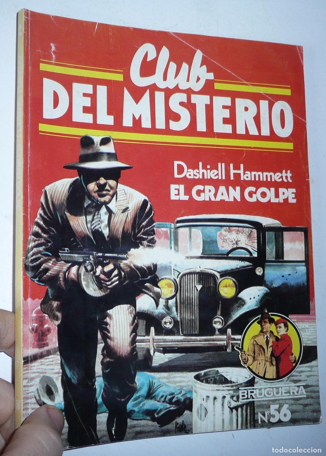 Libri di seconda mano: Club del Misterio N&ordm; 56 El gran golpe - Dashiell Hammett (Bruguera, 1982)