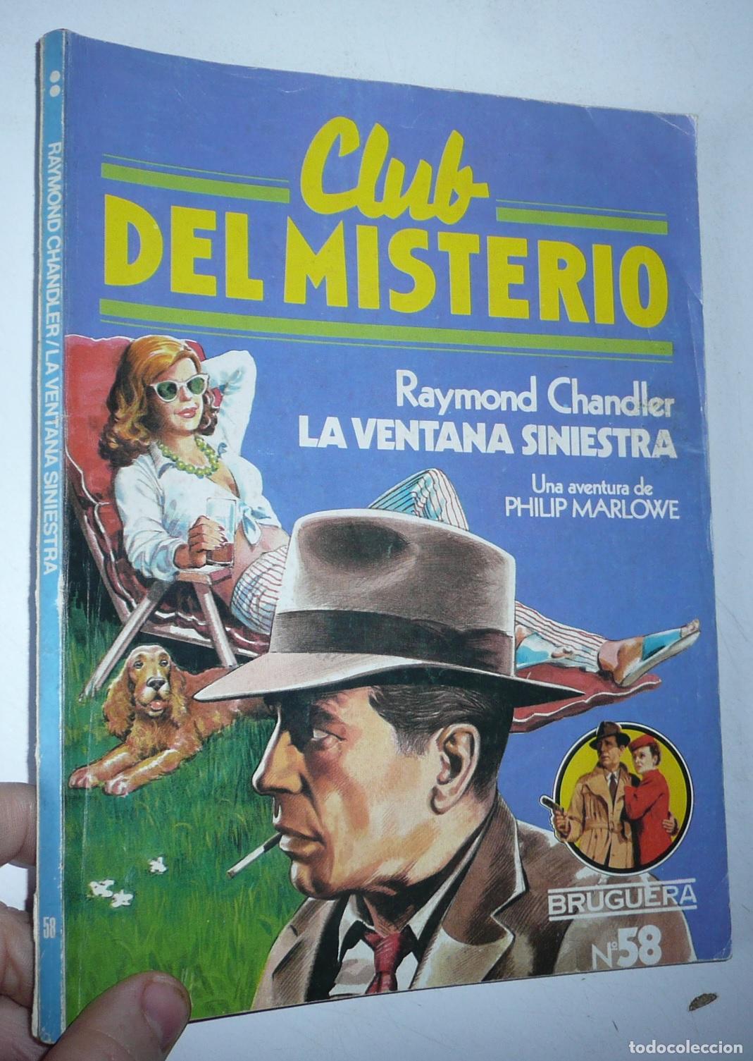 Gebrauchte B&uuml;cher: Club del Misterio N&ordm; 58 La ventana siniestra (Philip Marlowe) - Raymond Chandler (Bruguera, 1982)