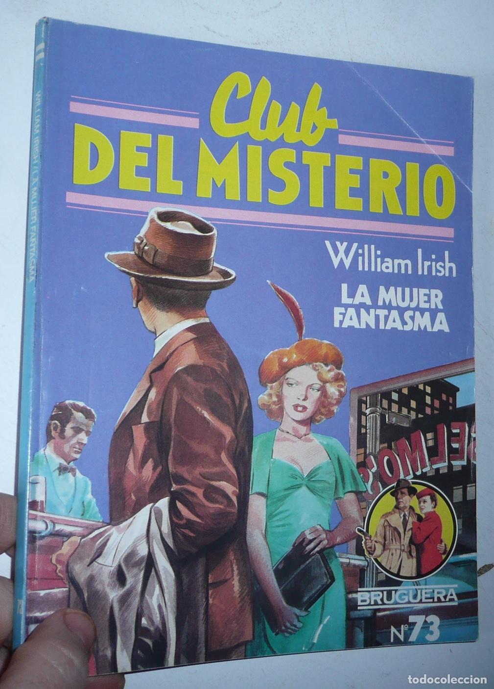 Libri di seconda mano: Club del Misterio N&ordm; 73 La mujer fantasma - William Irish (Bruguera, 1982)