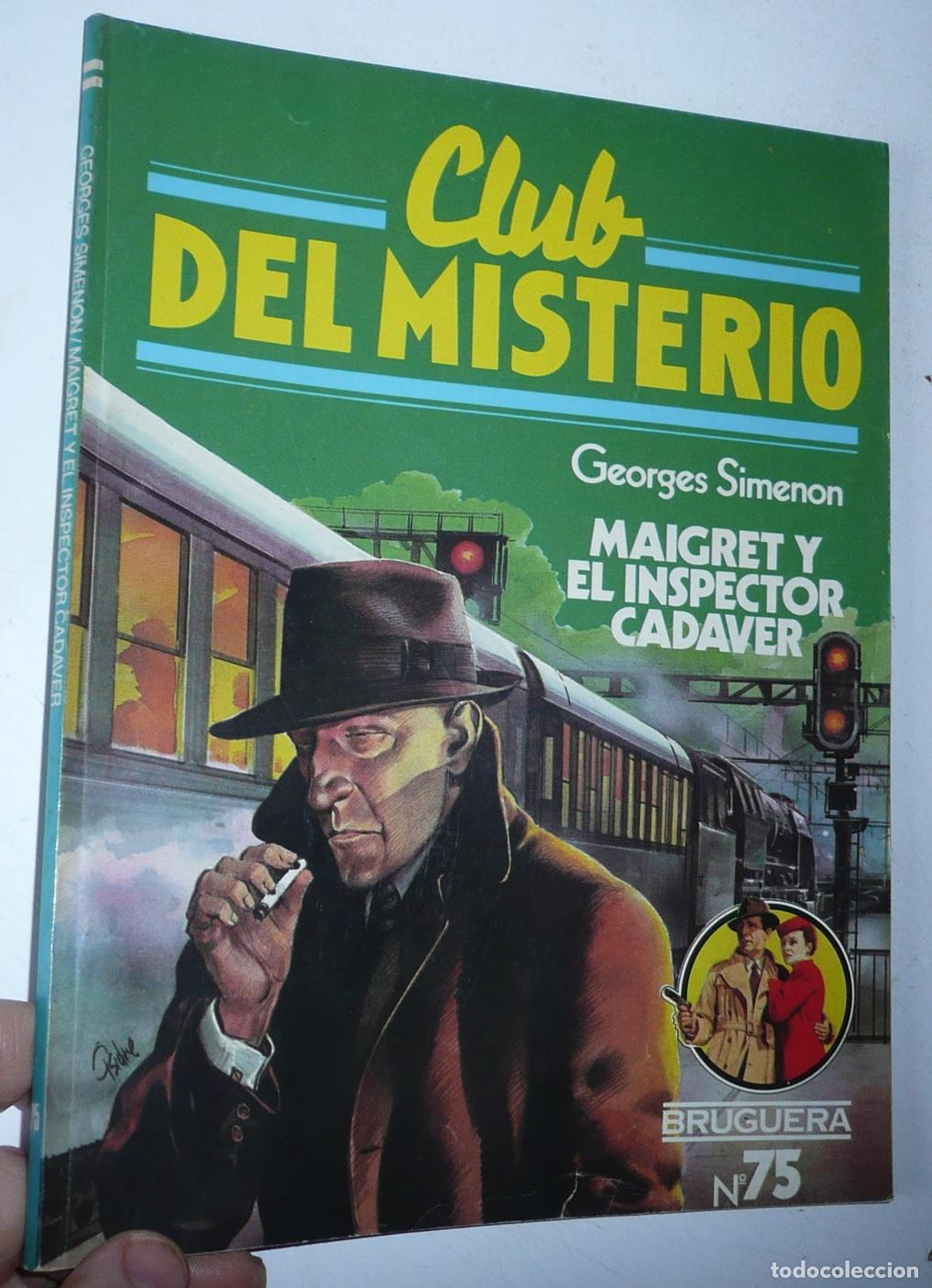 Livros em segunda m&atilde;o: Club del Misterio N&ordm; 75 Maigret y el inspector cad&aacute;ver - Georges Simenon (Bruguera, 1982)