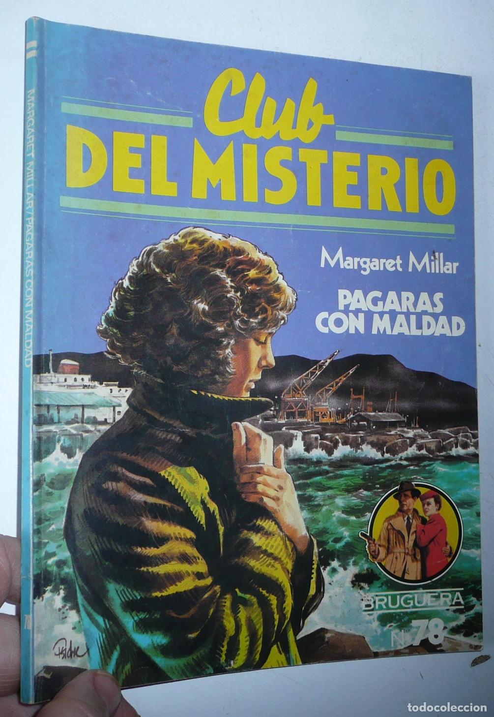 Libri di seconda mano: Club del Misterio N&ordm; 78 Pagar&aacute;s con maldad - Margaret Millar (Bruguera, 1982)