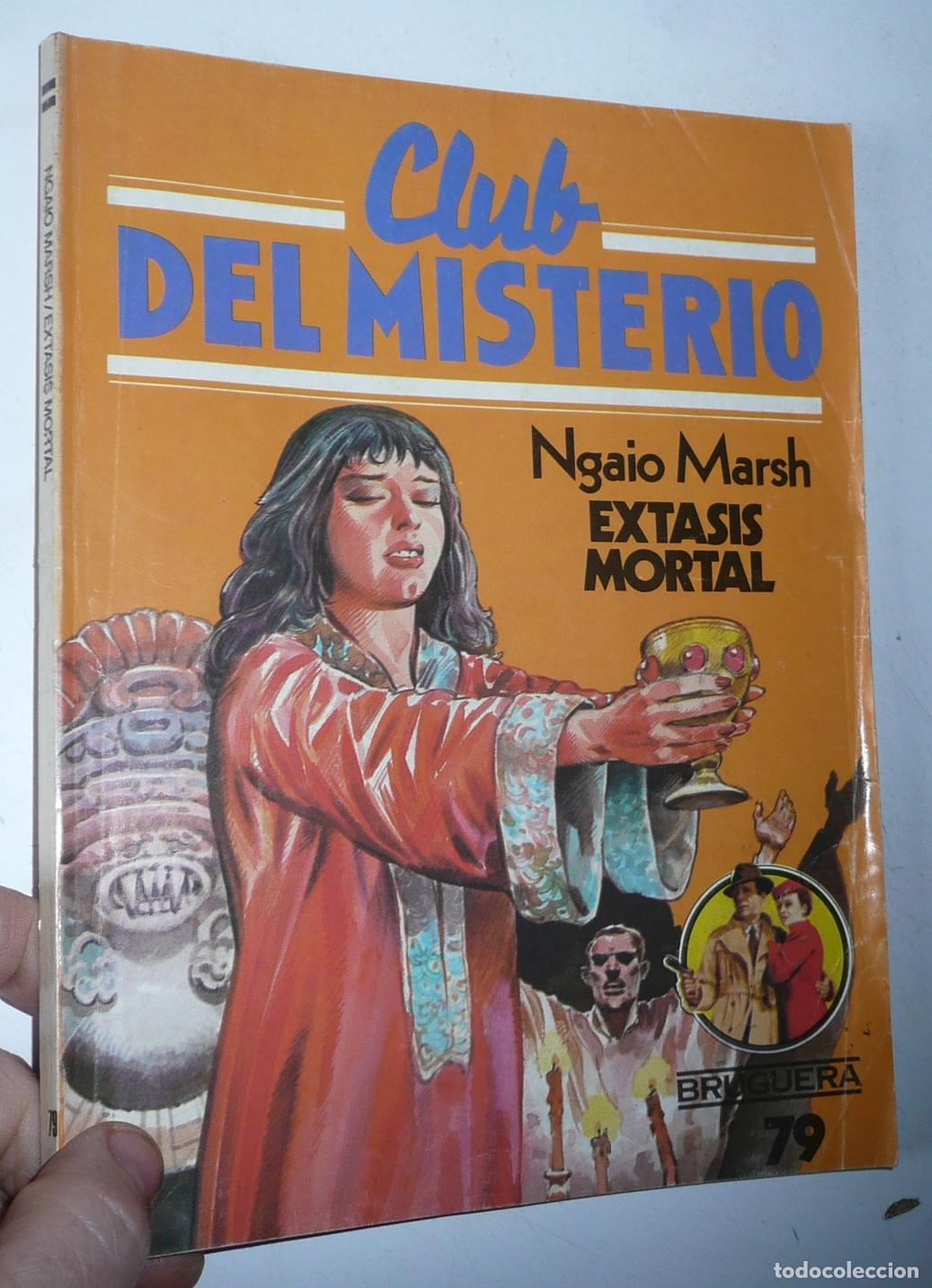Libri di seconda mano: Club del Misterio N&ordm; 79 &Eacute;xtasis mortal - Ngaio Marsh (Bruguera, 1982)