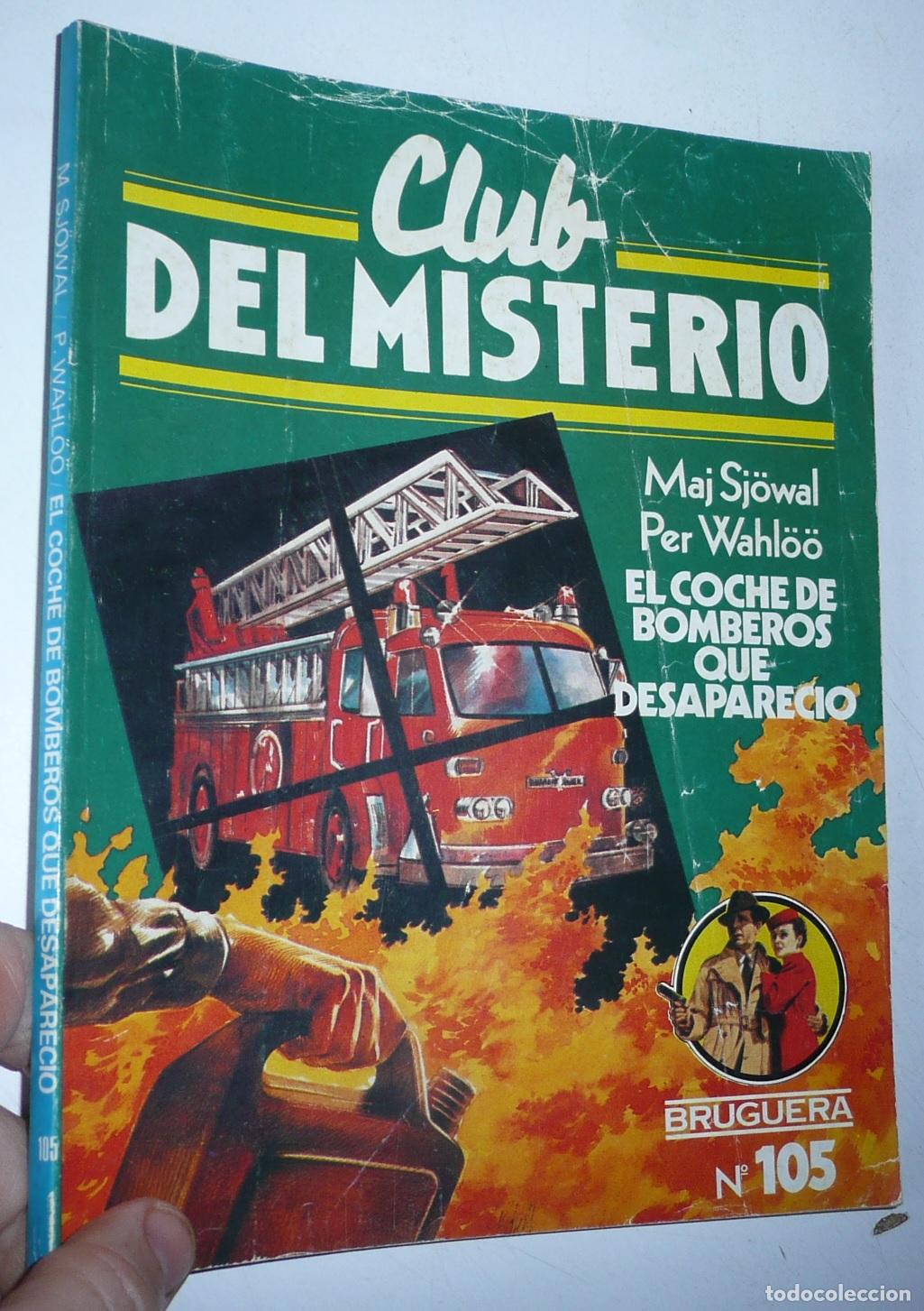 Gebrauchte B&uuml;cher: Club del Misterio N&ordm; 105 El coche de bomberos que desapareci&oacute; - Maj Sj&ouml;wall, Per Wahl&ouml;&ouml; (Bruguera)