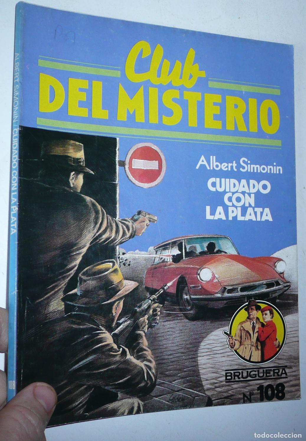 Libri di seconda mano: Club del Misterio N&ordm; 108 Cuidado con la plata - Albert Simonin (Bruguera, 1983)