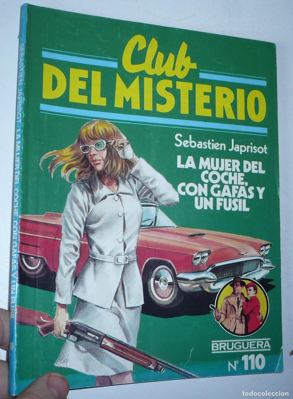 Gebrauchte B&uuml;cher: Club del Misterio N&ordm; 110 La mujer del coche, con gafas y fusil. S&eacute;bastien Japrisont (Bruguera, 1983)