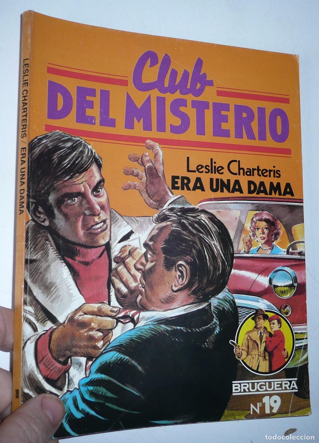Libri di seconda mano: Club del Misterio N&ordm; 19 Era una dama - Leslie Charteris (Bruguera, 1981)