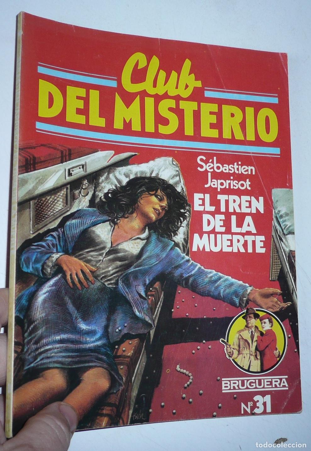 Libros de segunda mano: Club del Misterio N&ordm; 31 El tren de la muerte - S&eacute;bastien Japrisot (Bruguera, 1981)