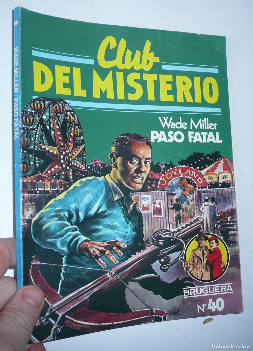 Gebrauchte B&uuml;cher: Club del Misterio N&ordm; 40 Paso fatal - Wade Miller (Bruguera, 1982)