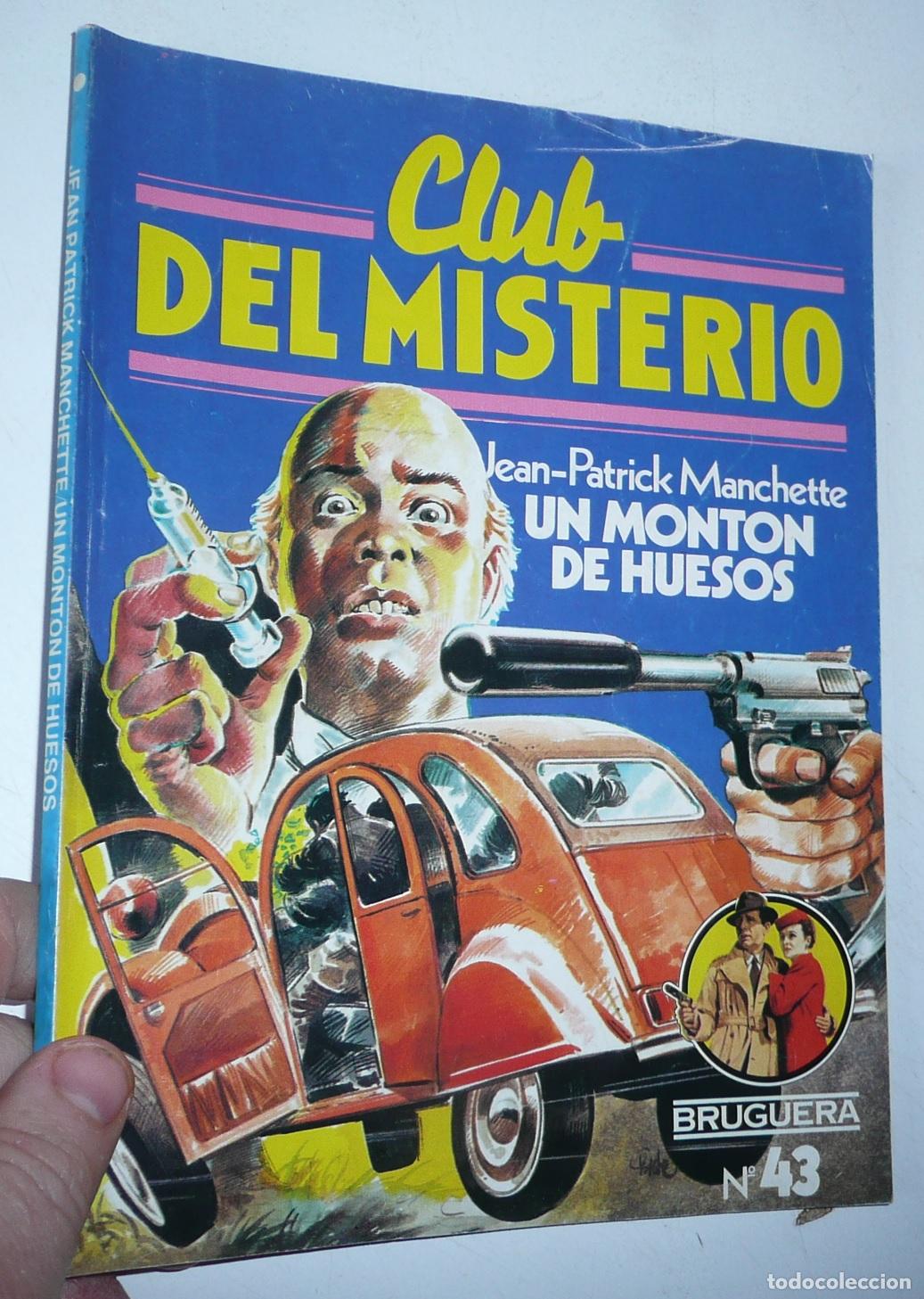 Gebrauchte B&uuml;cher: Club del Misterio N&ordm; 43 Un mont&oacute;n de huesos - Jean-Patrick Manchette (Bruguera, 1982)