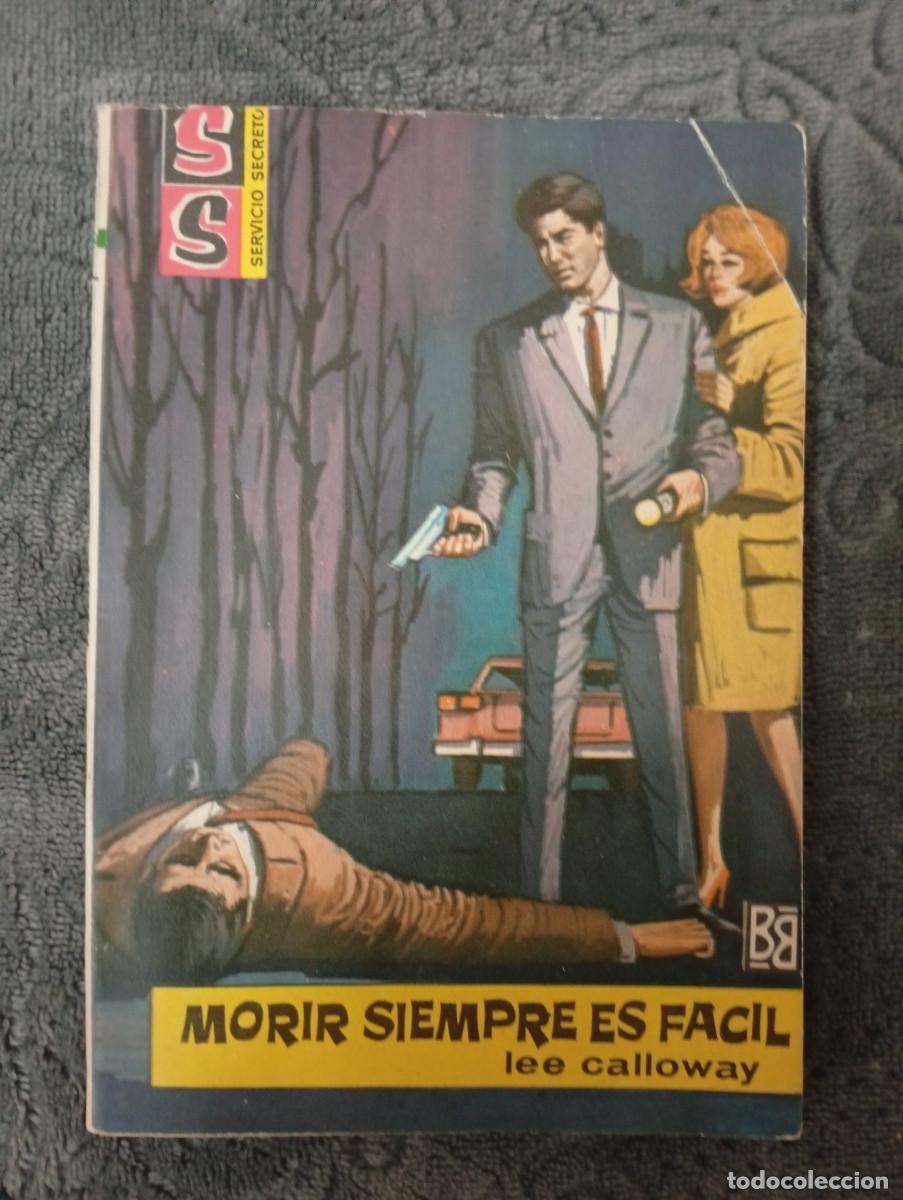 Libros de segunda mano: novelas antiguas bolsilibros servicio secreto n&ordm; 661 Morir siempre es facil Lee Calloway