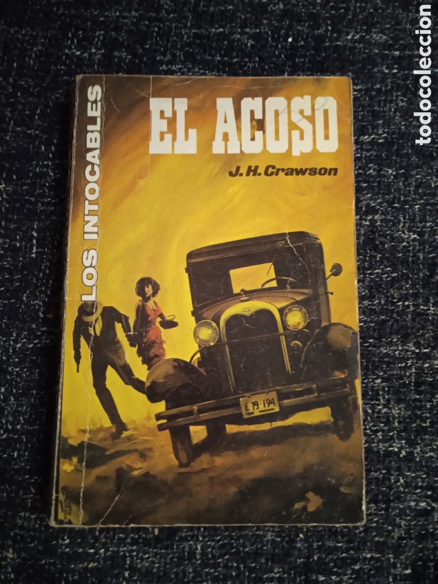 Gebrauchte B&uuml;cher: LOS INTOCABLES. N&ordm; 34 EL ACOSO. / J.H. CRAWSON -ED. ROLLAN