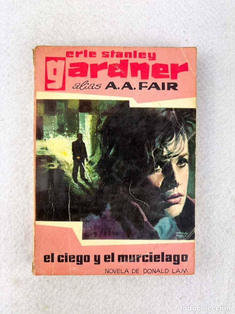 Libri di seconda mano: El ciego y el murci&eacute;lago - Erle Stanley Gardner (A. A. Fair)