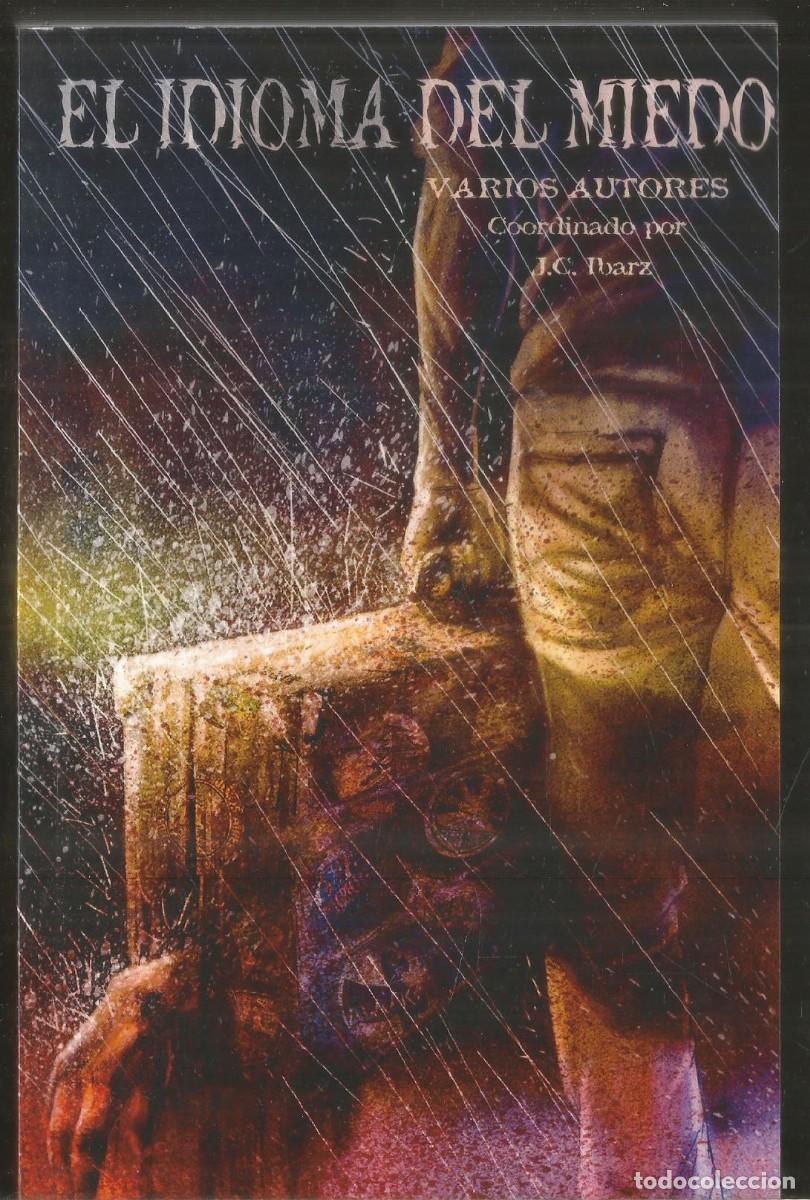 Libri di seconda mano: EL IDIOMA DEL MIEDO. AA.VV. COORDINADO POR J.C. IBARZ. ANTOLOGIA DE TERROR