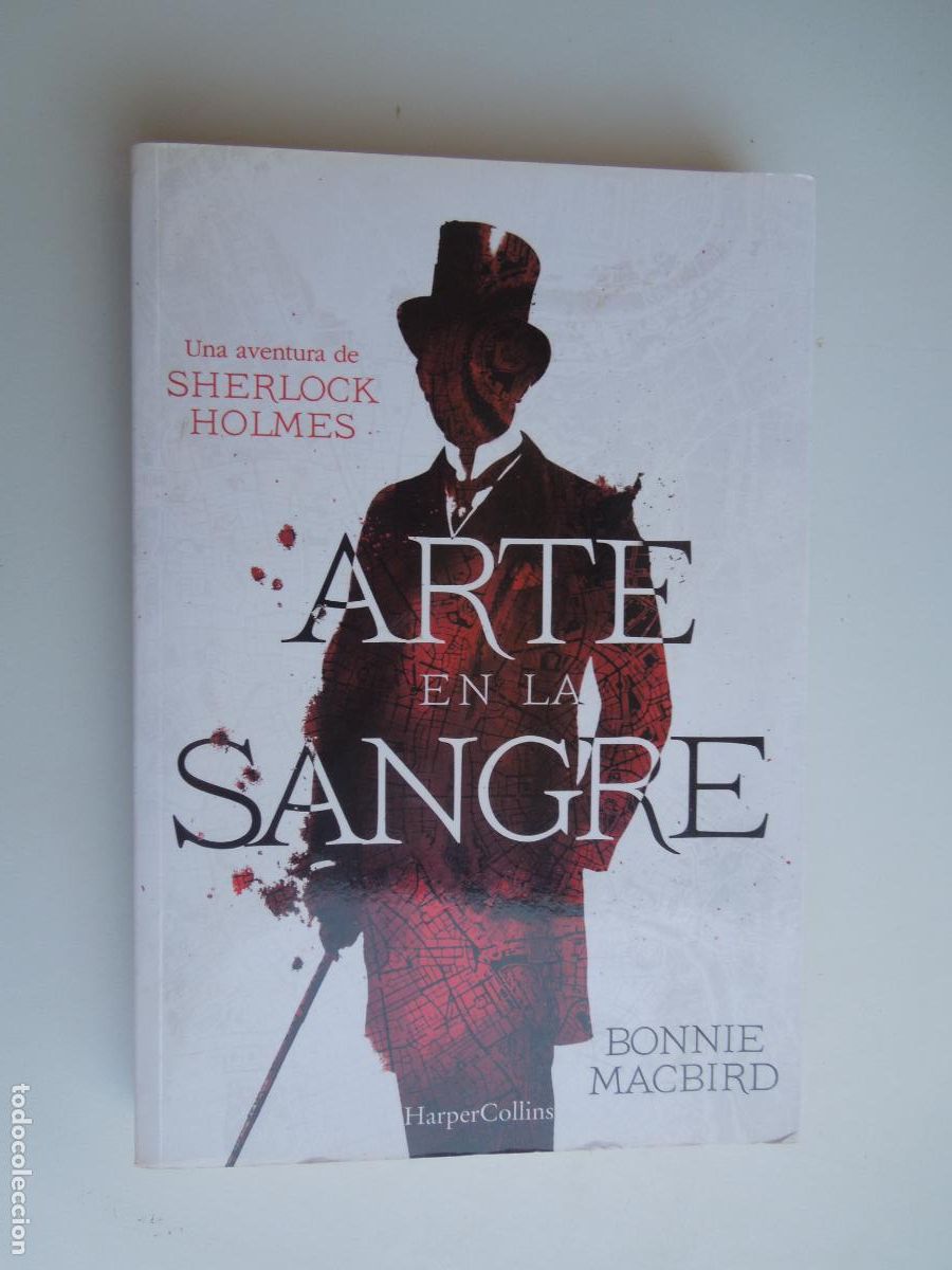 Gebrauchte B&uuml;cher: ARTE EN LA SANGRE-DONNIE MACBIRD -UN AVENTURA DE SHERLOCK HOLMES -2016- HARPER COLLINS