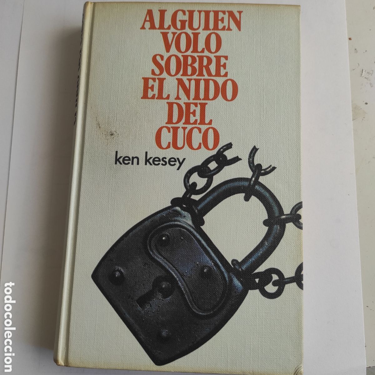 Gebrauchte B&uuml;cher: ALGUIEN VOL&Oacute; SOBRE EL NIDO DEL CUCO &ndash; Ken Kesey (Ed. C&iacute;rculo de Lectores, 1976)