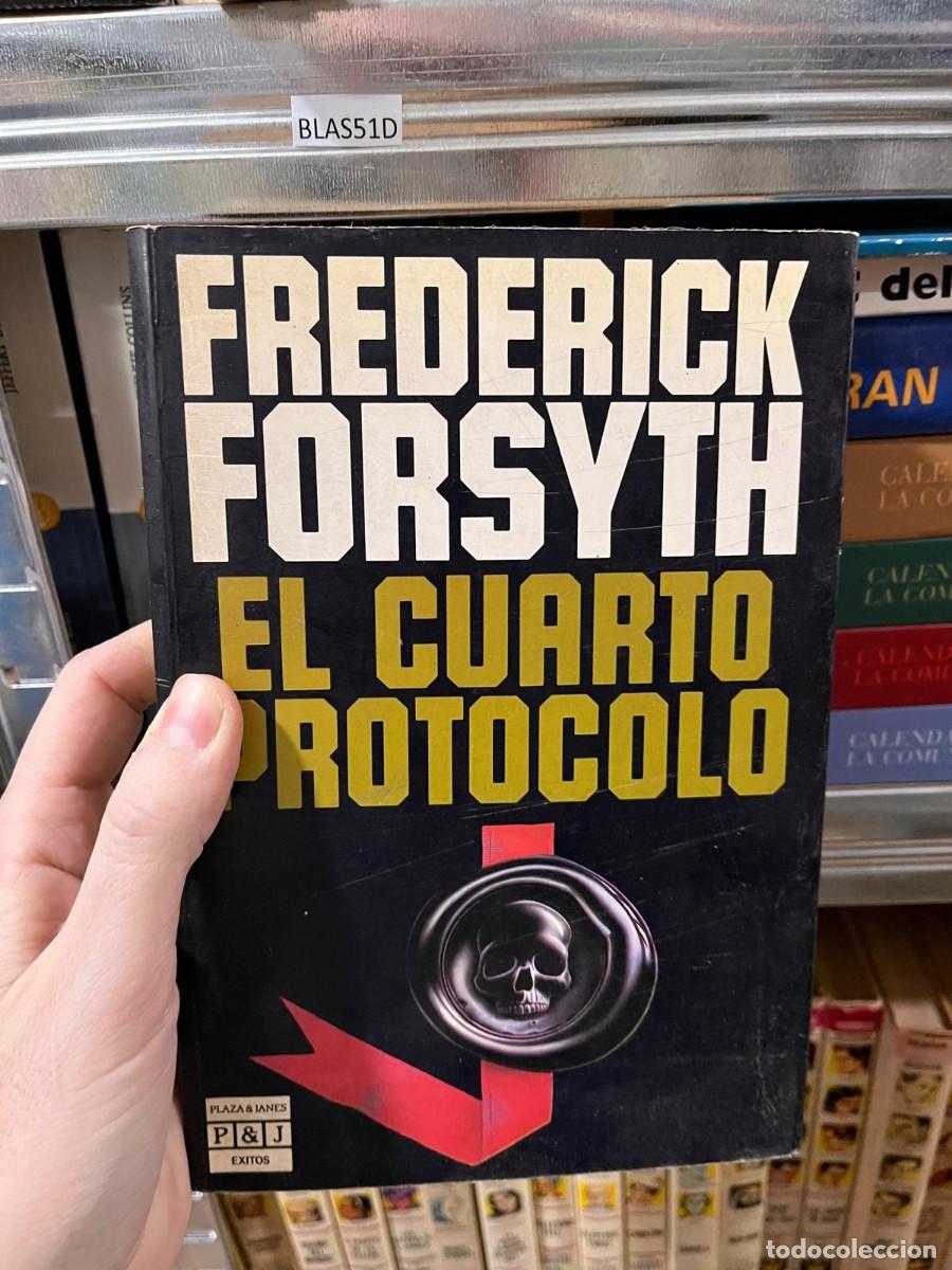 Libros de segunda mano: BLAS51D FREDERICK FORSYTH EL CUARTO PROTOCOLO - Foto 1